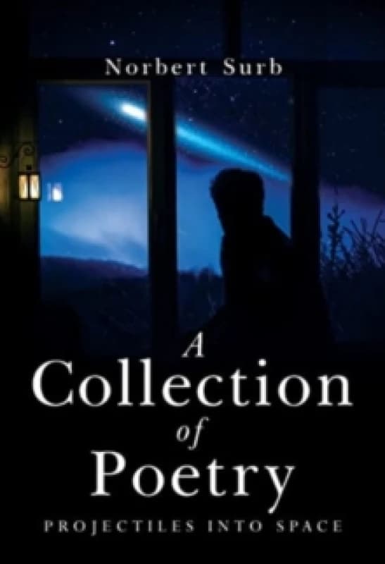 A Collection of Poetry - Projectiles into Space Paperback / softback
