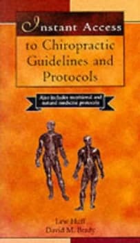 Instant Access to Chiropractic Guidelines and Protocols by Lew Huff Paperback