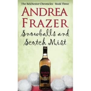 Snowballs and Scotch Mist : Belchester Chronicle : 3