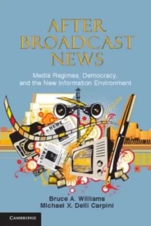 After Broadcast News by Bruce A. Williams