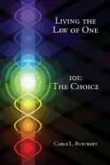 living the law of one 101 the choice