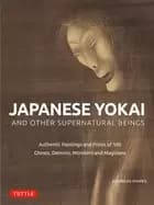 japanese yokai and other supernatural beings authentic paintings and prints