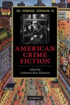 The Cambridge Companion to American Crime Fiction by Catherine Ross Nickerson Book