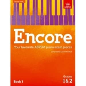 Encore: Book 1, Grades 1 & 2 : Your favourite ABRSM piano exam pieces