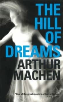 The Hill of Dreams by Arthur Machen Book