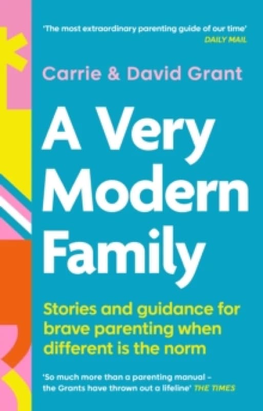 A Very Modern Family : Stories and guidance for brave parenting when different is the norm Paperback / softback