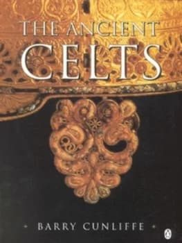 The Ancient Celts by Barry Cunliffe Paperback