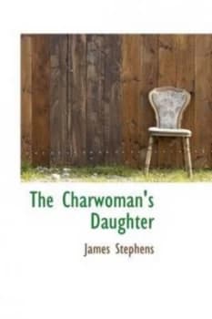 Charwomans Daughter by James Stephens Paperback