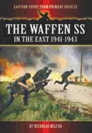 waffen ss in the east 1941 1943