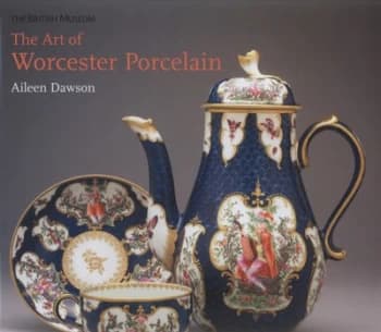 The Art of Worcester Porcelain by Aileen Dawson Hardback
