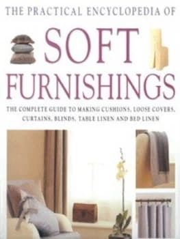 The Practical Encyclopedia of Soft Furnishings by Dorothy Wood Hardback