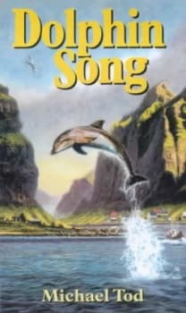Dolphinsong by Michael Tod Hardback