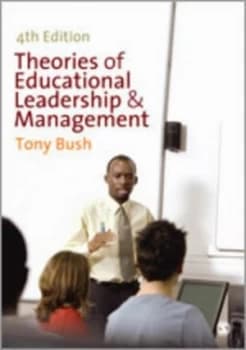 Theories of Educational Leadership and Management by Tony Bush Paperback