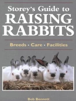 Storeys Guide to Raising Rabbits by Bob Bennett Paperback
