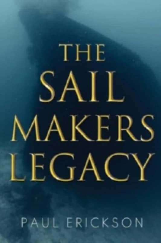 The Sail Makers Legacy Paperback / softback