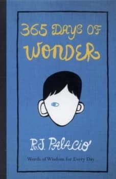 365 Days of Wonder by R J Palacio Hardback