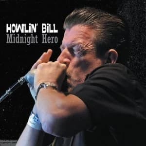 Midnight Hero by Howlin' Bill CD Album