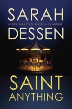 Saint Anything by Sarah Dessen Hardback