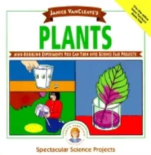 janice vancleaves plants mind boggling experiments you can turn into scienc