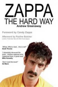 Zappa the Hard Way by Andrew Greenaway and Jerry Bloom and Stanley Hope Paperback