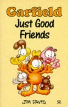 Garfield Just Good Friends by Jim Davis and Jim Davis Book
