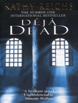 Deja Dead by Kathy Reichs Paperback