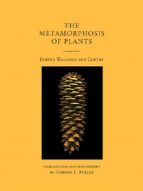 The Metamorphosis of Plants. Paperback. By Johann Wolfgang von Goethe Books