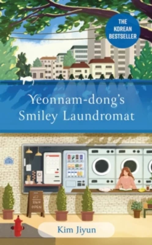 Yeonnam-Dong's Smiley Laundromat : The Heartwarming Korean Bestseller Hardback