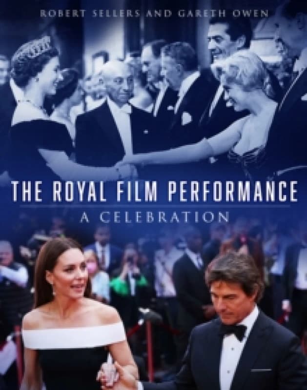 The Royal Film Performance : A Celebration Hardback