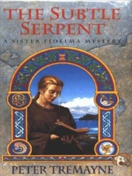 The Subtle Serpent by Peter Tremayne Hardback