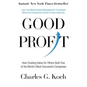 Good Profit How Creating Value for Others Built One of the World's Most Successful Companies Paperback / softback