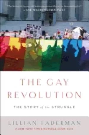 gay revolution the story of the struggle