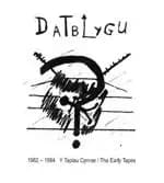 Datblygu - 1982-1984 The Early Tapes/Y Tapiau Cynnar (Music CD)