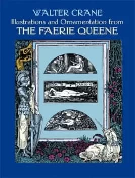 Illustrations and ornamentation from The faerie queene by Walter Crane