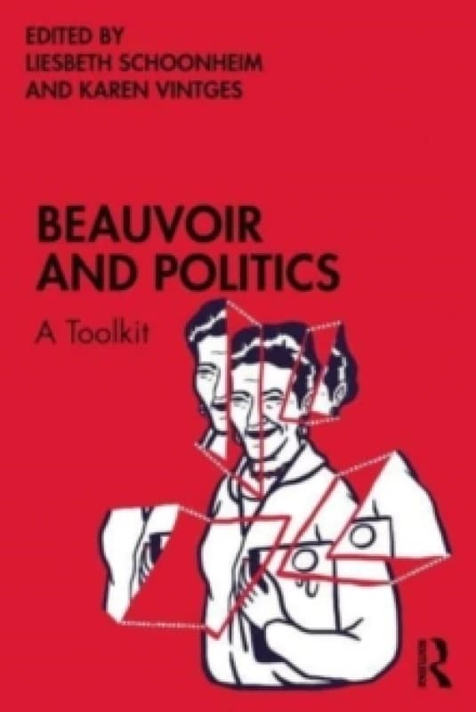 Beauvoir and Politics. Paperback. By Liesbeth Schoonheim, Karen Vintges Books