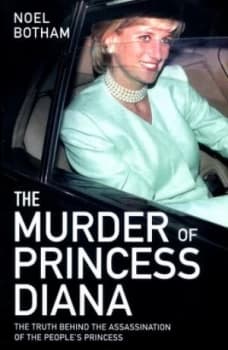 The Murder of Princess Diana by Noel Botham Book