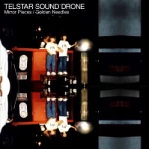 Mirror Pieces/Golden Needles by Telstar Sound Drone Vinyl Album