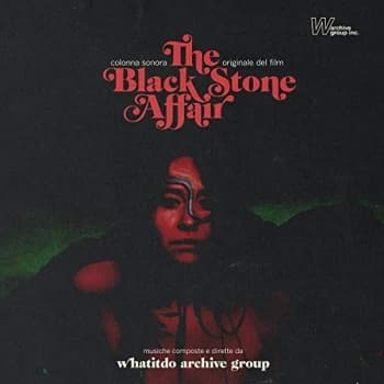 Whatitdo Archive Group - The Black Stone Affair Vinyl