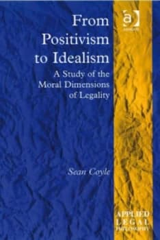 From Positivism to Idealism by Sean Coyle Hardback