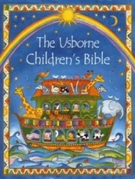 The Usborne Childrens Bible by Heather Amery Hardback