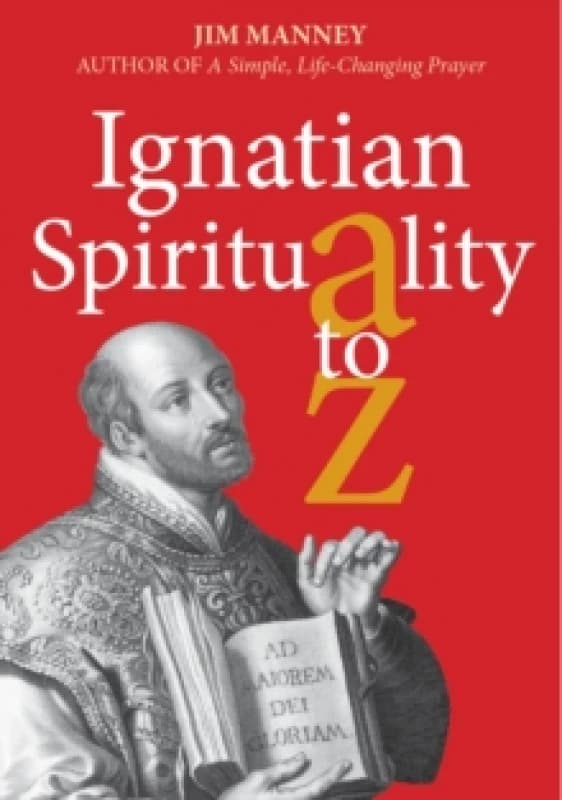Ignatian Spirituality A-Z Paperback / softback