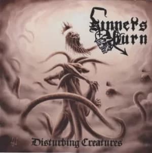 Disturbing Creatures by Sinners Burn CD Album