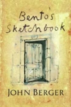 Bentos Sketchbook by John Berger Hardback