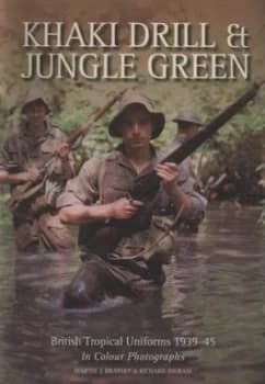 Khaki Drill and Jungle Green by Martin Brayley Book