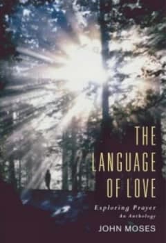The Language of Love by John Moses Hardback