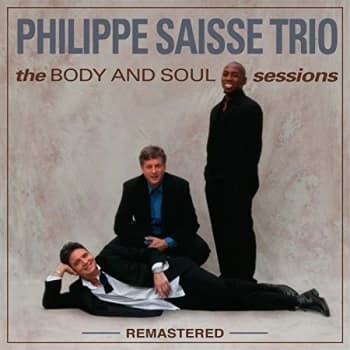 Phillipe Saisse Trio - The Body and Soul Sessions Vinyl
