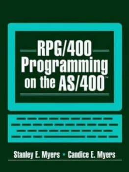 Rpg/400 Programming on the As/400 by Stanley E. Myers Book