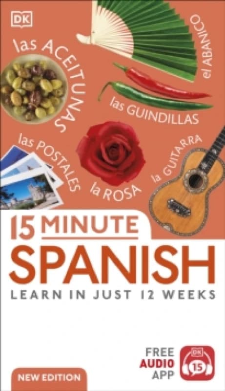 15 Minute Spanish : Learn in Just 12 Weeks Paperback / softback
