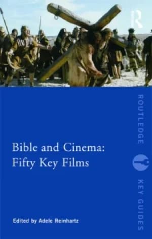 Bible and Cinema: Fifty Key Films