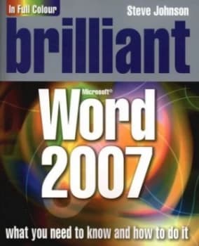 Brilliant Microsoft Word 2007 by Mr Steve Johnson Book